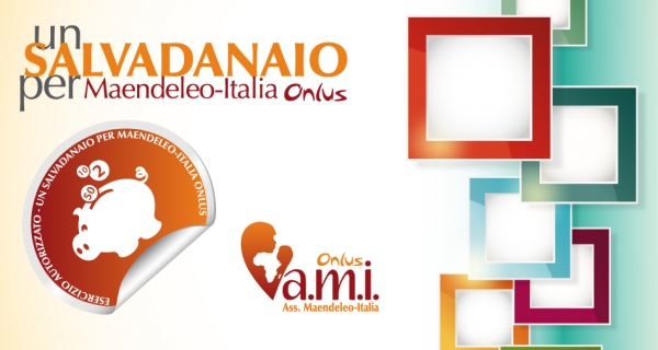 Campagna “Un salvadanaio per Maendeleo Italia ONLUS ”